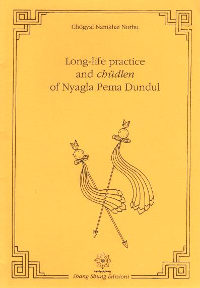 LONG LIFE PRACTICE AND CHUDLEN OF NYAGLA PEMA DUNDUL - Click Image to Close